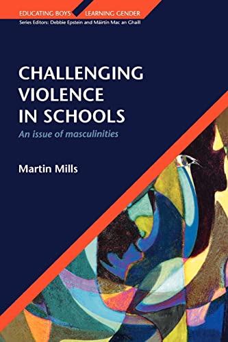 9780335205844: CHALLENGING VIOLENCE IN SCHOOLS (Educating Boys, Learning Gender)
