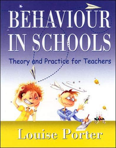 Imagen de archivo de Behaviour in Schools : Theory and Practice for Teachers a la venta por Better World Books