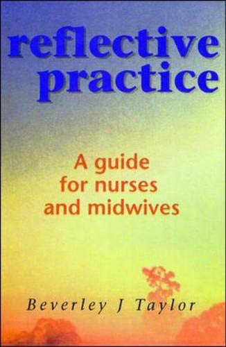 9780335206896: Reflective Practice: A Guide for Nurses and Midwives