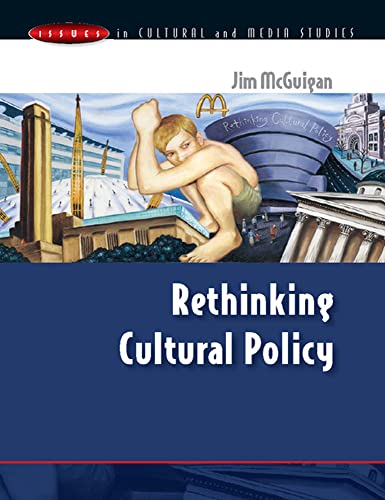 Imagen de archivo de Rethinking Cultural Policy a la venta por ThriftBooks-Dallas