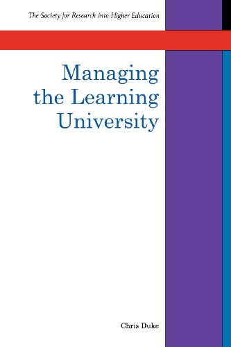 Managing the Learning University (SRHE and Open University Press Imprint)