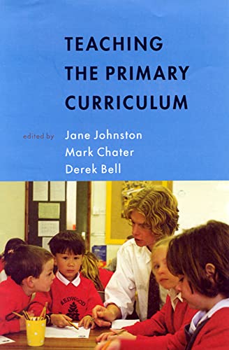 Teaching the primary curriculum (9780335207725) by Johnston, .