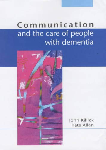 Beispielbild fr Communication and the Care of People with Dementia zum Verkauf von HPB-Red