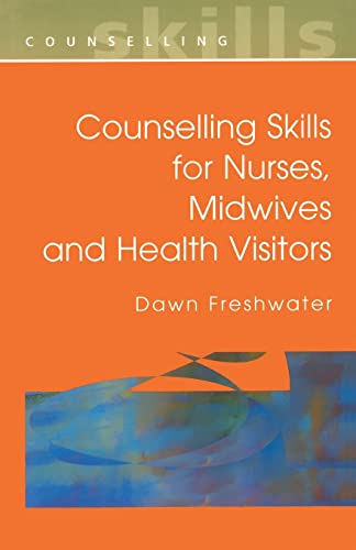 9780335207817: Counselling Skills For Nurses, Midwives and Health Visitors