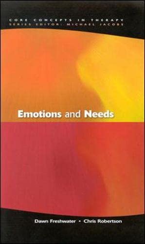 Emotions and Needs (Core Concepts in Therapy)