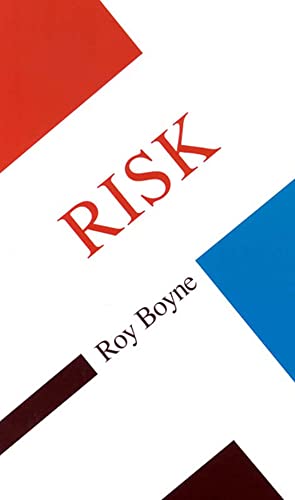 RISK (CONCEPTS IN THE SOCIAL SCIENCES)