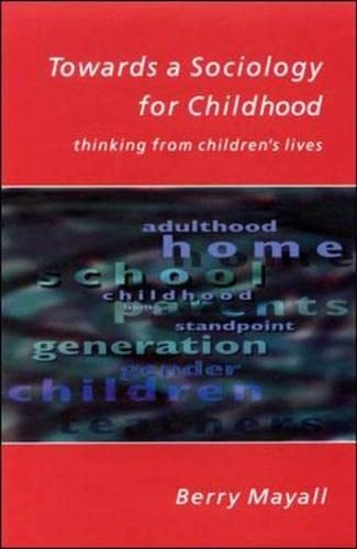 9780335208432: Towards a Sociology for Childhood: Thinking from Children's Lives