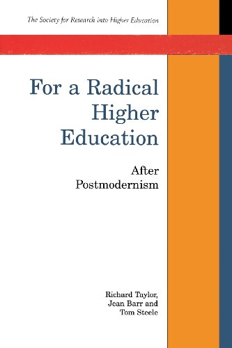 Beispielbild fr For a Radical Higher Education : After Postmodernism (SRHE and Open University Press Imprint) zum Verkauf von PsychoBabel & Skoob Books