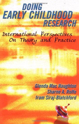 Stock image for Doing Early Childhood Research: International Perspectives on Theory and Practice for sale by Anybook.com