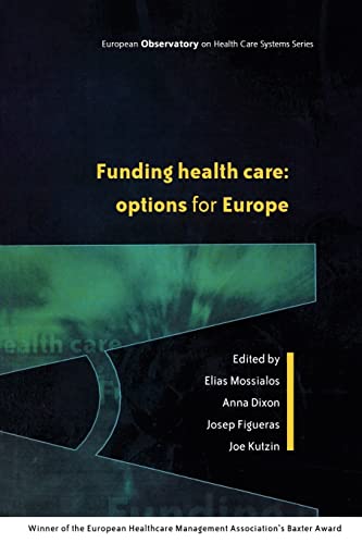 Stock image for Funding Health Care: Options for Europe (Understanding Social Research) for sale by Chiron Media