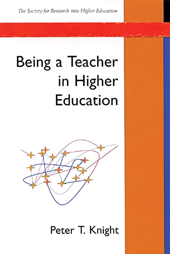 Being A Teacher In Higher Education (9780335209309) by Knight, Peter