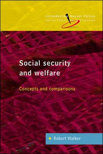Social Security and Welfare: (Introducing Social Policy) (9780335209354) by Walker, Robert