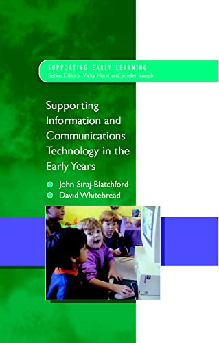 Imagen de archivo de Supporting Information and Communications Technology in the Early Years a la venta por Better World Books: West