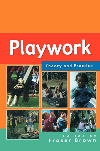 Stock image for Playwork - Theory and Practice for sale by Blackwell's