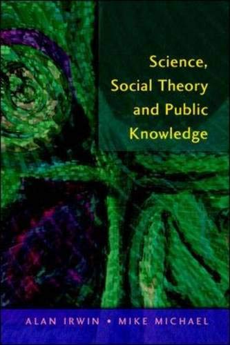 Science, Social Theory and Public Knowledge (9780335209484) by Irwin, Alan; Michael, Mike