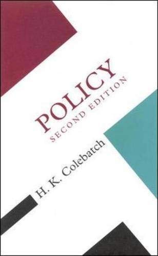 Policy (Concepts in the Social Sciences) - H K Colebatch