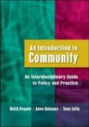 An Introduction to Community: An Interdisciplinary Guide to Policy And Practice (9780335209774) by Popple, Keith; Quinney, Anne; Jeffs, Tony