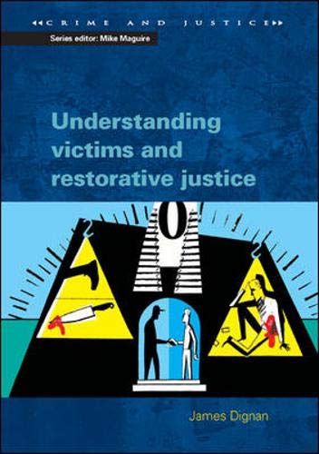 9780335209804: Understanding victims and restorative justice (Crime and Justice)