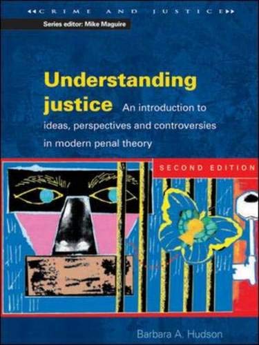 9780335210374: Understanding Justice (Crime and Justice Series)