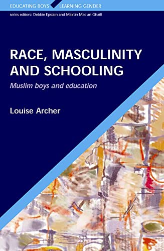 Stock image for Race, Masculinity and Schooling for sale by Better World Books: West