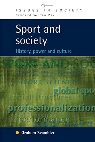 Beispielbild fr Sport and Society: History, Power and Culture (Issues in Society) zum Verkauf von AwesomeBooks