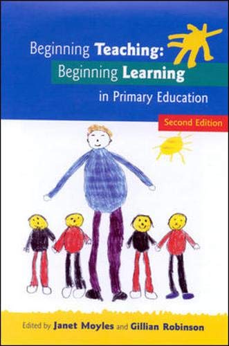 Beginning Teaching: Beginning Learning (9780335211296) by Moyles,Janet
