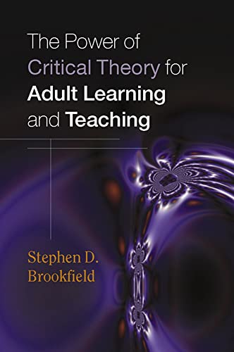 9780335211326: The Power of Critical Theory for Adult Learning And Teaching