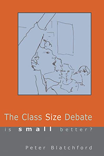 Beispielbild fr The Class Size Debate: Is Small Better? zum Verkauf von AwesomeBooks