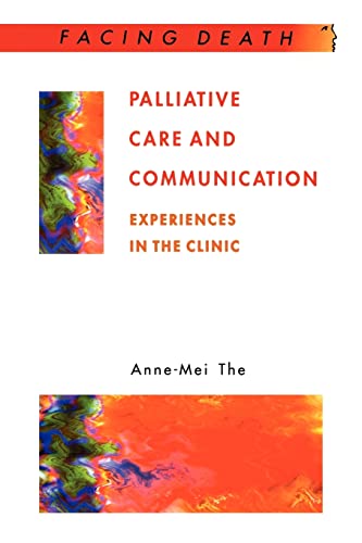 Stock image for Palliative Care and Communication (Facing Death) for sale by Discover Books