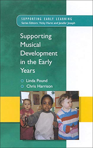 Stock image for Supporting Musical Development in the Early Years for sale by ThriftBooks-Dallas