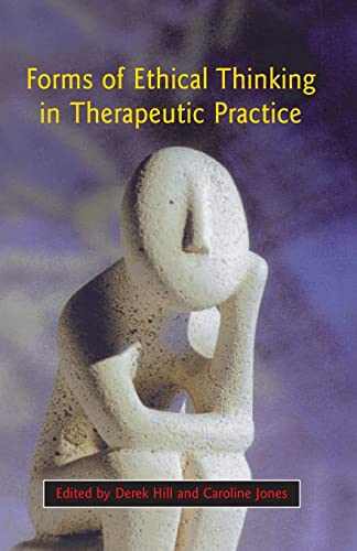 9780335212781: Forms Of Ethical Thinking In Therapeutic Practice