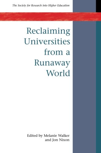 Reclaiming Universities from a Runaway World (9780335212910) by Walker, Melanie; Nixon, Jon