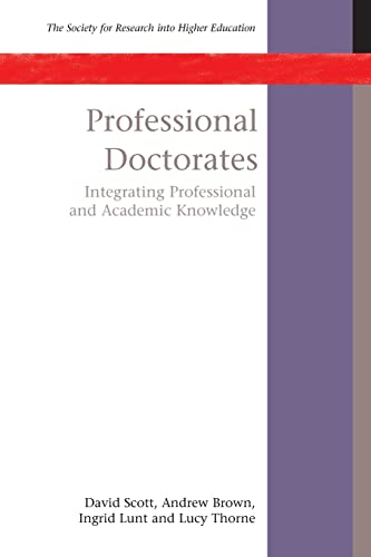 Imagen de archivo de Professional Doctorates: Integrating Academic and Professional Knowledge a la venta por THE SAINT BOOKSTORE