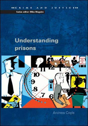 9780335213399: Understanding Prisons: Key Issues in Policy and Practice