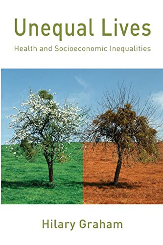 Beispielbild fr Unequal Lives: Health and Socioeconomic Inequalities zum Verkauf von WorldofBooks