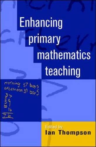 Enhancing Primary Mathmatics Teaching (9780335213764) by Thompson, Ian