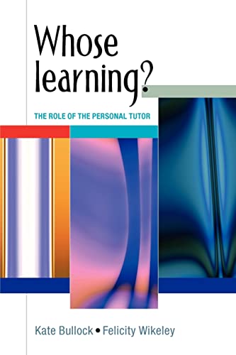 Imagen de archivo de Whose Learning?: The Role of the Personal Tutor a la venta por WorldofBooks