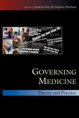 Beispielbild fr Governing Medicine: Theory And Practice: Theory and Practice zum Verkauf von WorldofBooks