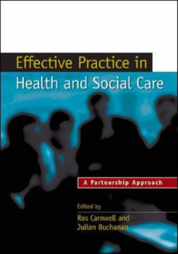 Effective Practice in Health and Social Care: A Partnership Approach.
