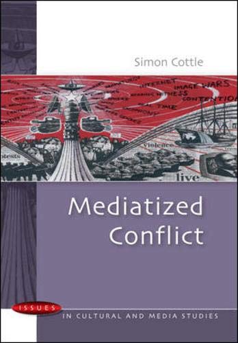 9780335214532: Mediatized Conflicts (Issues in Cultural and Media)