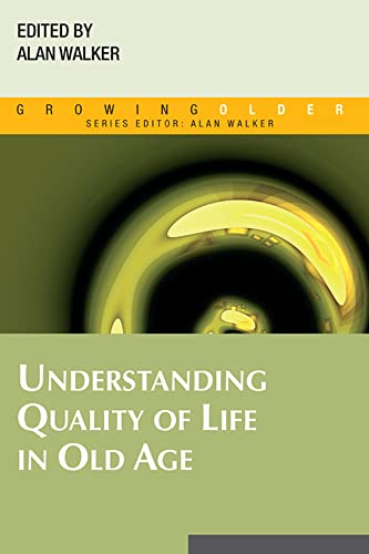 Imagen de archivo de Understanding Quality of Life in Old Age a la venta por WorldofBooks