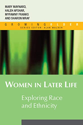 9780335215256: Women in Later Life: Exploring Race and Ethnicity (Growing Older)