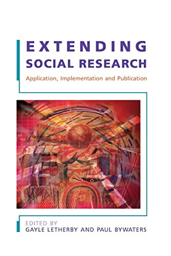 Stock image for Extending Social Research: Application, Implementation And Publication for sale by Basi6 International