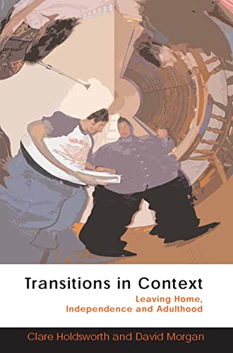 Stock image for Transitions in Context: Leaving home, independence and adulthood for sale by austin books and more