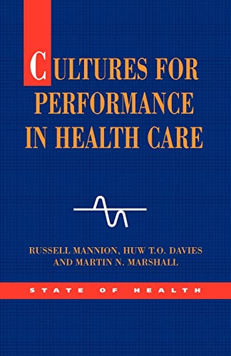 Beispielbild fr Cultures for Performance in Health Care zum Verkauf von Better World Books Ltd