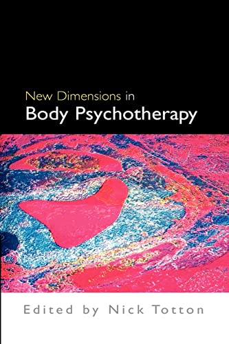 Stock image for New Dimensions In Body Psychotherapy for sale by WorldofBooks