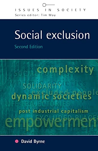 Social Exclusion (Issues in Society) (9780335215942) by Byrne, David