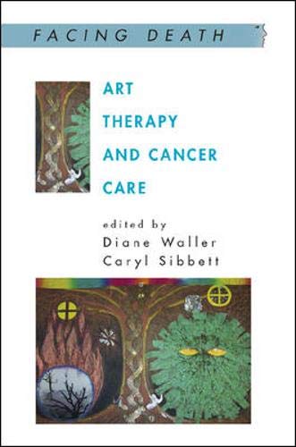 Art Therapy and Cancer Care (9780335216215) by Waller, Diane; Sibbett, Caryl