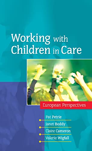 Imagen de archivo de Working with Children in Care : European Perspectives a la venta por Better World Books Ltd