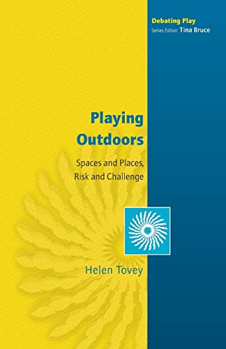9780335216413: Playing Outdoors: Spaces And Places, Risk And Challenge: Spaces and Places, Risks and Challenge